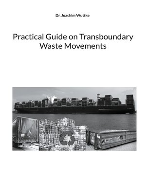 cover image of Practical Guide on Transboundary Waste Movements
